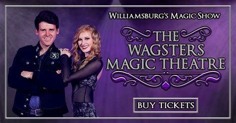 Experience the Magic of The Wagsters Magic Theatre